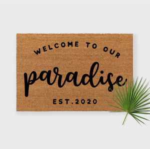 Welcome To Our Paradise Doormat