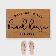 Load image into Gallery viewer, Welcome To Our Beach house Custom Doormat

